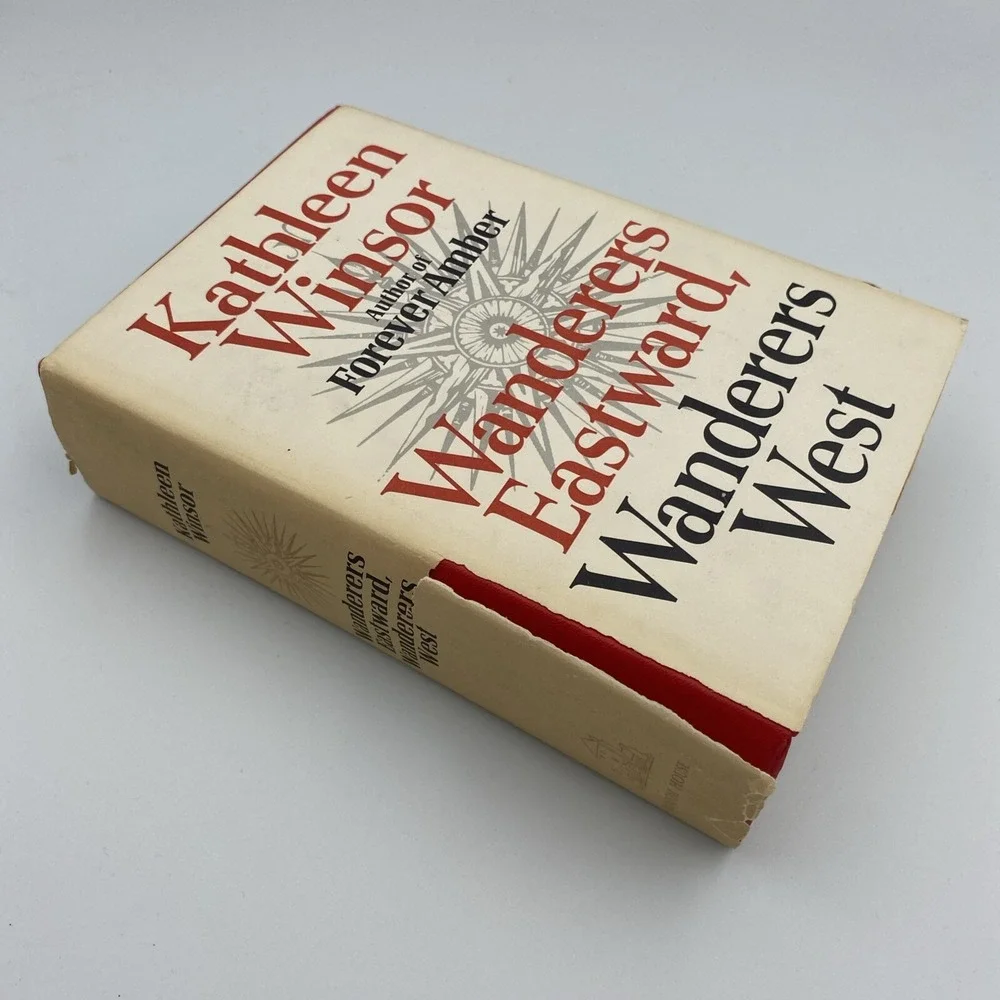 Wanderers Eastward, Wanderers West by Kathleen Winsor‎ First Ed HC DJ 1965